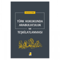 Türk Hukukunda Arabuluculuk ve Teşkilatlanması - Muammer Erol