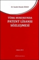 Türk Hukukunda Patent Lisansı Sözleşmesi - Saadet Hande Özsoy