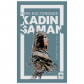  Türk Kültüründe Kadın Şaman - Fuzuli Bayat