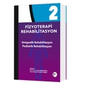  Fizyoterapi Rehabilitasyon Cilt 2 - Ayşe Karaduman, Öznur Tunca Yılmaz