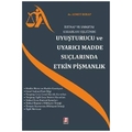  Uyuşturucu ve Uyarıcı Madde Suçlarında Etkin Pişmanlık - Ahmet Durap
