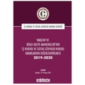 Yargıtay ve Bölge Adliye Mahkemeleri'nin İş Hukuku ve Sosyal Güvenlik Hukuku Kararlarının Değerlendirilmesi Semineri 2019-2020