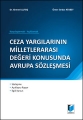 Ceza Yargılarının Milletlerarası Değeri Konusunda Avrupa Sözleşmesi - Ahmet Ulutaş, Ömer Serdar Atabey