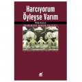 Harcıyorum Öyleyse Varım - Philip Roscoe