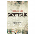 Herkes İçin Gazetecilik - Korkmaz Alemdar, Ruhdan Uzun