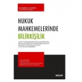 Hukuk Mahkemelerinde Bilirkişilik - Filiz Berberoğlu Yenipınar