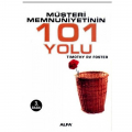  Müşteri Memnuniyetinin 101 Yolu - Timothy Rv Foster