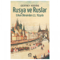  Rusya ve Ruslar Erken Dönemden 21. Yüzyıla - Geoffrey Hosking