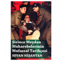  Şirince Meydan Muharebelerinin Mufassal Tarihçesi - Sevan Nişanyan