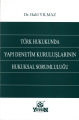  Türk Hukukunda Yapı Denetim Kuruluşlarının Hukuksal Sorumluluğu - Halil Yılmaz