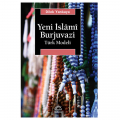  Yeni İslâmî Burjuvazi Türk Modeli - Dilek Yankaya