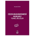  Ceza Muhakemesi Hukuku Temel Bilgiler - Mustafa Özen