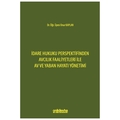 İdare Hukuku Perspektifinden Avcılık Faaliyetleri ile Av ve Yaban Hayatı Yönetimi - Onur Kaplan