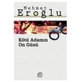 Kötü Adamın On Günü - Mehmet Eroğlu