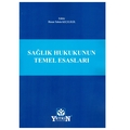  Sağlık Hukukunun Temel Esasları - Hasan Tahsin Keçeligil
