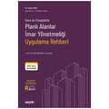  Soru ve Cevaplarla Planlı Alanlar İmar Yönetmeliği Uygulama Rehberi - Ayşe Ünal