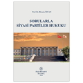  Sorularla Siyasi Partiler Hukuku - Hüseyin Özcan