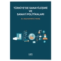 Türkiye'de Sanayileşme ve Sanayi Politikaları - Hilal Kuvvetli Yavaş