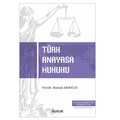 Türk Anayasa Hukuku - Mustafa Erdoğan