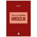 Türk Ceza Kanununda Hırsızlık - Begüm Datlı