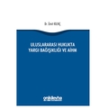  Uluslararası Hukukta Yargı Bağışıklığı ve AİHM - Ümit Kılınç