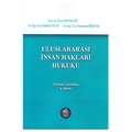 Uluslararası İnsan Hakları Hukuku - Enver Bozkurt, Selim Kanat, Sezercan Bektaş