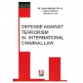 Defense Against Terrorism in International Criminal Law - Muzaffer Yasin Aslan
