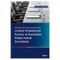  Limited Ortaklıklarda Kuruluş ve Kuruluştan Doğan Hukuki Sorumluluk - Serhan Dinç