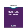  Suça İştirakte Bağlılık Kuralı - Beril Taşkın Kapusuzoğlu