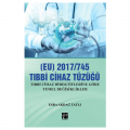 (EU) 2017 / 745 Tıbbi Cihazlar Tüzüğü - Esra Akdağ Tatlı