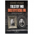  Tolstoy mu Dostoyevski mi - George Steiner