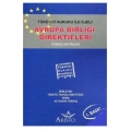 Tüketici Hukuku ile İlgili Avrupa Birliği Direktifleri Türkçe Metinleri - Hakan Tokbaş