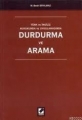  Durdurma ve Arama - Mesut Bedri Eryılmaz