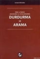 Durdurma ve Arama - Mesut Bedri Eryılmaz