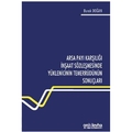 Arsa Payı Karşılığı İnşaat Sözleşmesinde Yüklenicinin Temerrüdünün Sonuçları - Burak Doğan