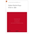  Haksız Arama Suçu (TCK m. 120) - Ömer Muhammed Albayrak