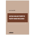 Hayvan Hakları Teorisi ve Pozitif Hukuk İncelemesi - Buse Duru