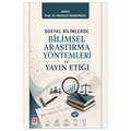  Sosyal Bilimlerde Bilimsel Araştırma Yöntemleri ve Yayın Etiği - Mehmet Marangoz