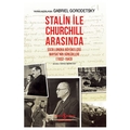 Stalin ile Churchill Arasında - Gabriel Gorodetsky