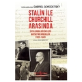  Stalin ile Churchill Arasında - Gabriel Gorodetsky