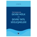  Devre Mülk ve Devre Tatil Sözleşmeleri - Öykü Koç