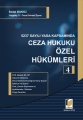 5237 Sayılı Yasa Kapsamında Ceza Hukuku Özel Hükümleri Cilt:4 - Sedat Bakıcı