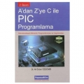  A'dan Z'ye C ile PIC Programlama - Ali Ekber Özdemir