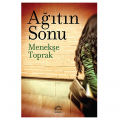 Ağıtın Sonu - Menekşe Toprak