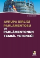 Avrupa Birliği Parlamentosu ve Parlamentonun Temsil Yeteneği - Mustafa Güler
