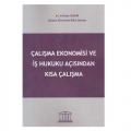  Çalışma Ekonomisi ve İş Hukuku Açısından Kısa Çalışma - İhsan Seçkin