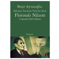  Florinalı Nazım ve Şaşaalı Edebi Hayatı - Beşir Ayvazoğlu