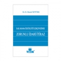  Hak Arama Özgürlüğü Çerçevesinde Zorunlu İdari İtiraz - K. Burak Öztürk