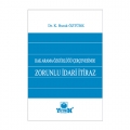 Hak Arama Özgürlüğü Çerçevesinde Zorunlu İdari İtiraz - K. Burak Öztürk