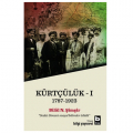 Kürtçülük - I (1787-1923) - Bilâl N. Şimşir